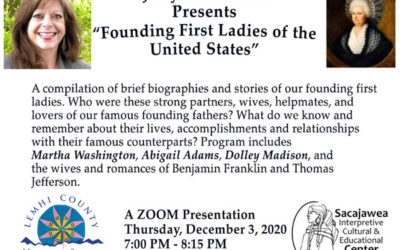Founding First Ladies of the United States : A ZOOM presentation by Judy Washbon- December 3 at 7:00pm