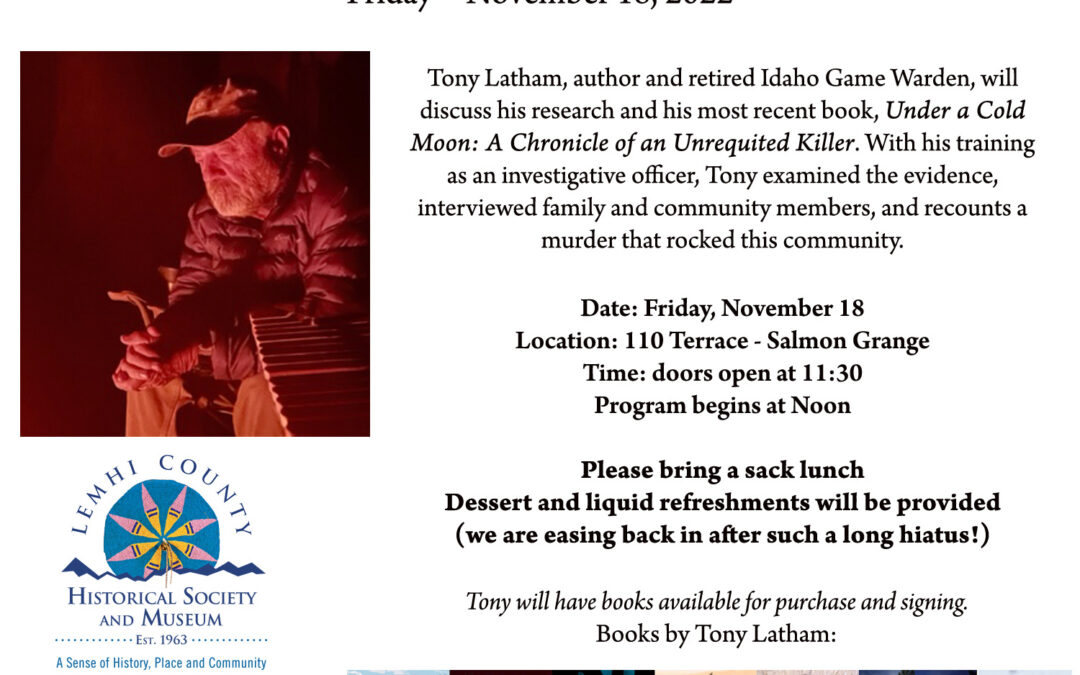 Lemhi County Historical Society & Sacajawea Center Luncheon Program by author, Tony Latham