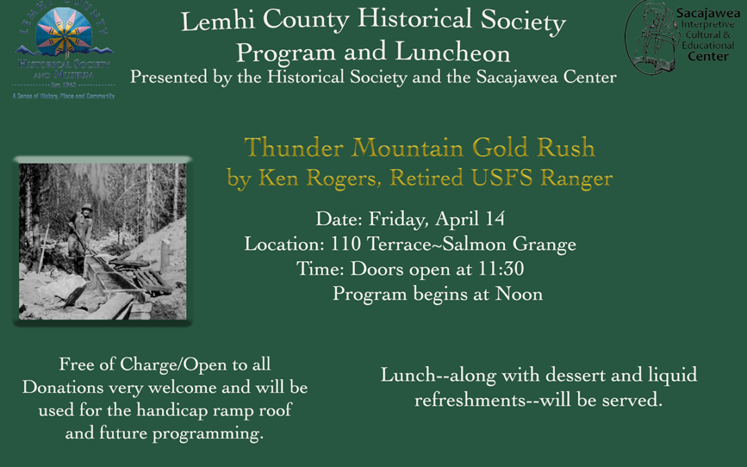 Thunder Mountain Gold Rush Program by Ken Rogers, Retired USFS Ranger