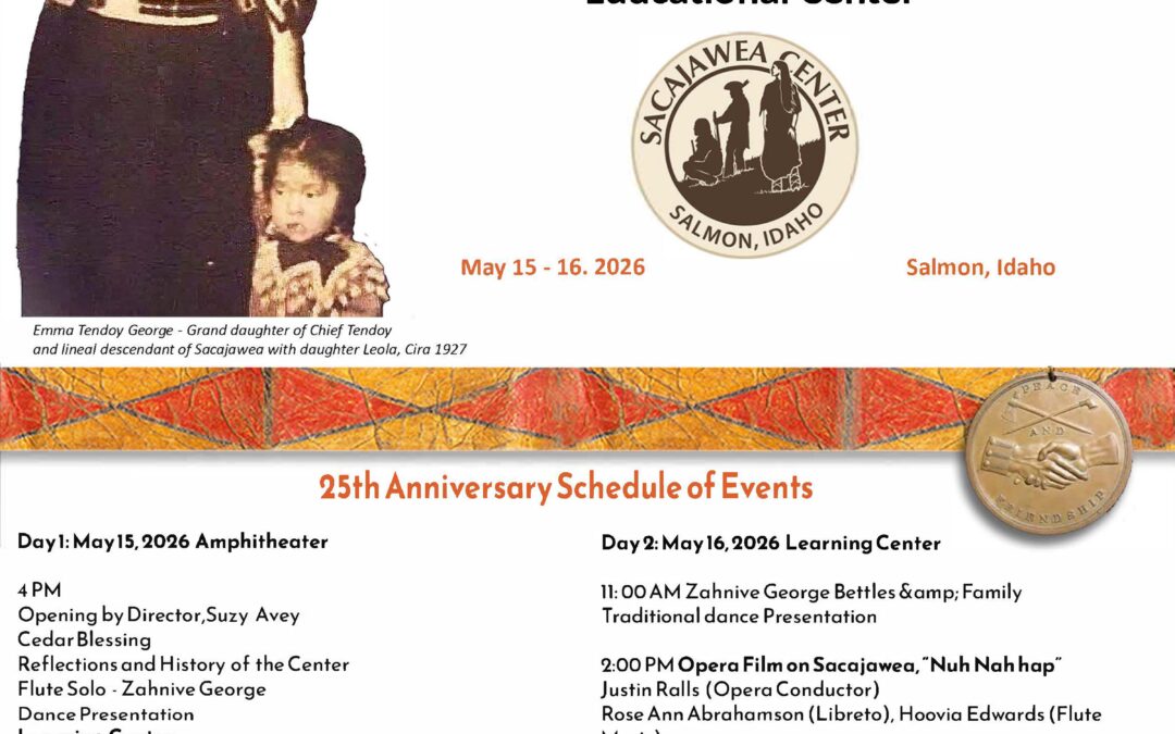 Sacajawea 25th Anniversary Celebration: May 15 & 16